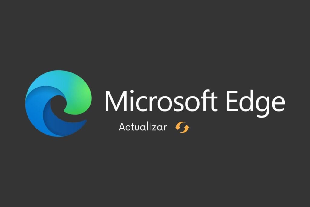 Actualizar Microsoft Edge en Windows 10